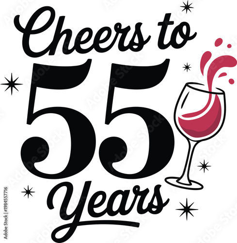A festive black text design celebrates fifty five years with a vibrant splashing wine glass