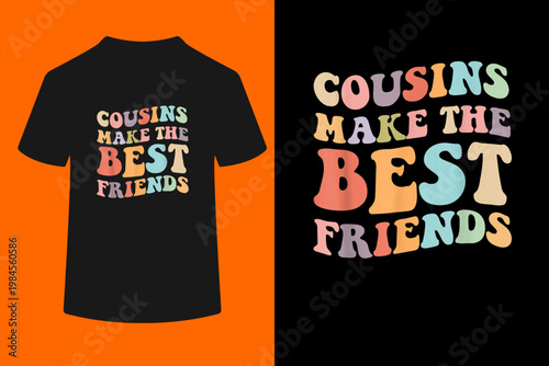Cousins Make The Best Friends Family Matching Graphic T-Shirt
