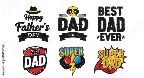 Father’s Day typography set vector illustration, Happy Father’s Day, Best Dad Ever, Super Dad, lettering collection, white background