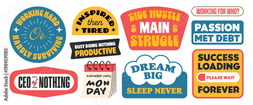 Set of hustle culture sarcasm stickers collection