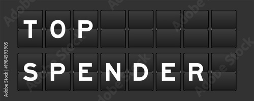 Black color analog flip board with word top spender on gray background
