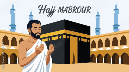 Islamic Hajj Mabrour Illustration with Muslim Man in Ihram Praying Near Kaaba in Mecca Saudi Arabia