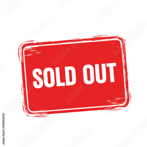 Sold out red label stamp, out of stock sign bold design, retail product unavailable sale warning concept
