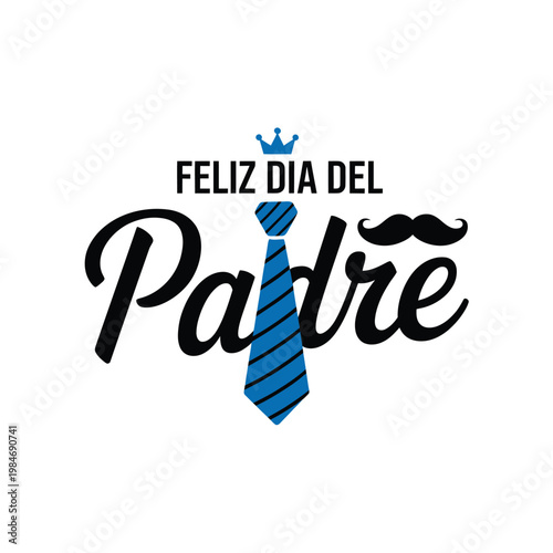 Father s day graphic with tie mustache and spanish text