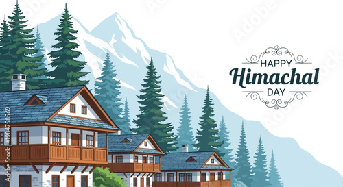 Celebrating Himachal Day with a vector illustration featuring houses nestled among tall pine trees, set against snow-capped mountains in a bright, festive scene evoking Himachal's cultural