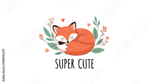 Cute sleeping fox illustration is nestled among pastel flowers and hearts with the text super cute written below the animal.