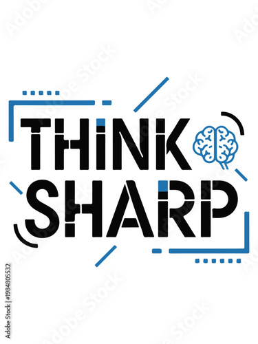 Think Sharp logo, brain icon, geometric shapes, blue lines, motivational phrase, vector graphic