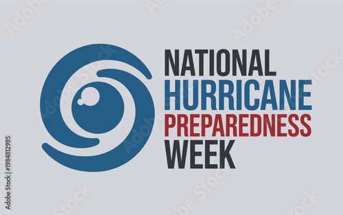 National Hurricane Preparedness Week Blue Swirl Eye and Preparedness Text on Grey Background.