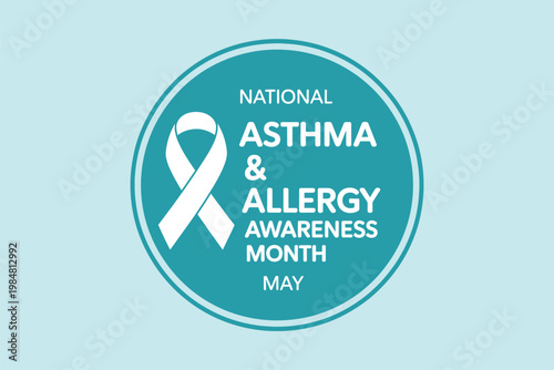 National Asthma and Allergy Awareness Month May Teal Ribbon Circle Banner on Light Blue Background.
