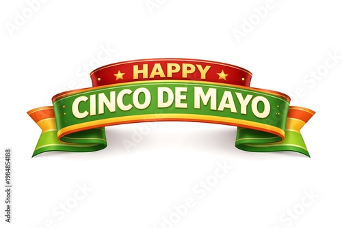 Happy cinco de mayo banner with colorful ribbon isolated on white background