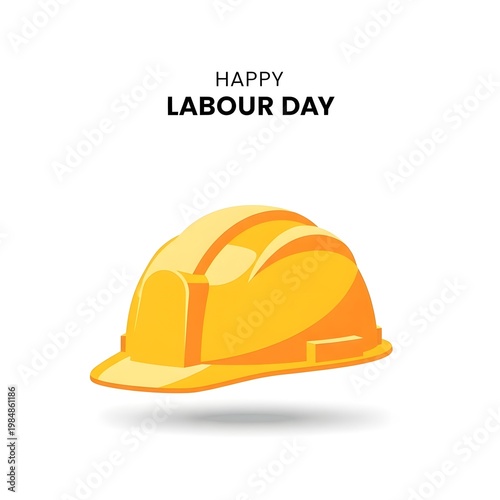 Happy Labour Day Greeting featuring Yellow Construction Safety Helmet on White