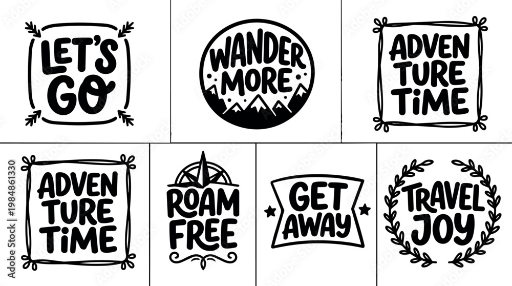 Fototapeta premium Black and white wander more mountain badge and adventure time quotes set vector art