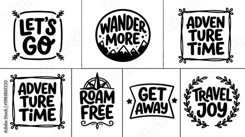 Black and white wander more mountain badge and adventure time quotes set vector art