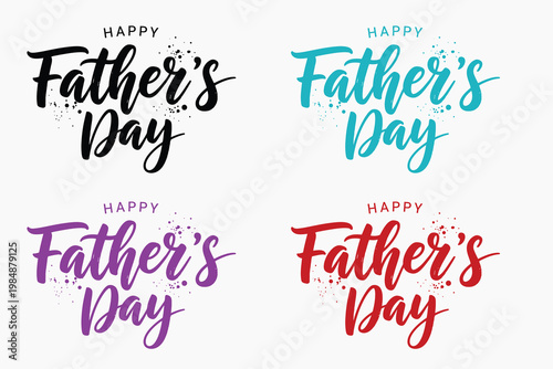 Happy father's day vibrant calligraphy designs for celebrating dad greetings wishes