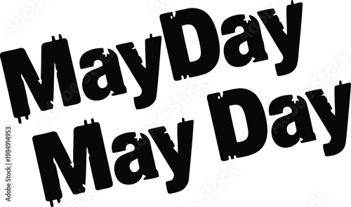 Bold black May Day dripping stencil text graphic typography design