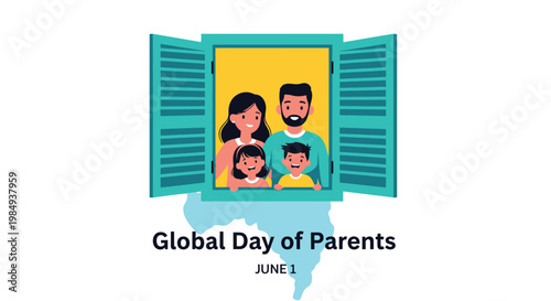 Global Day of Parents illustration shows a happy family of four standing at an open window, looking out warmly on a stylized map of the world.