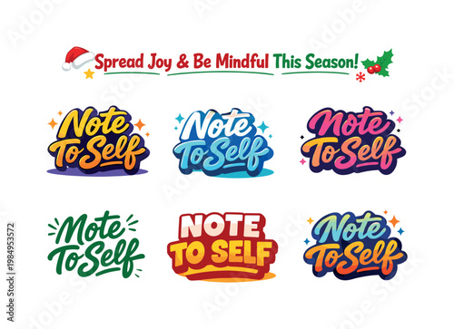 Note To Self Logos. Seasonal holiday banner with promotional slogan presenting modern lettering logo set for Note To Self, mindful