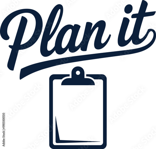Plan it typography with clipboard icon on transparent for white background and task management
