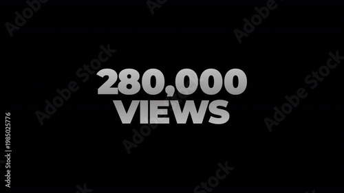 280k views counting number social media on transparent background. counter number views social media increasing to 280 thousands. motion text 4k video with alpha channel