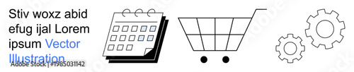 E-commerce, business planning, productivity tools, time management, process optimization, task scheduling. Calendar, shopping cart and gear symbols. Time management and e-commerce concepts
