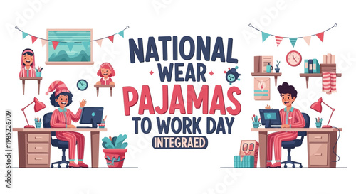 On National Wear Pajamas to Work Day, two colleagues are depicted working at their desks in their sleepwear in a modern office setting, with bunting overhead and a humorous business concept