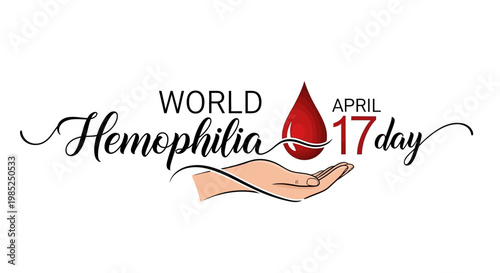 A stylized vector illustration highlighting World Hemophilia Day on April 17th, featuring a caring hand gently holding a red blood drop against a clean white background to promote medical
