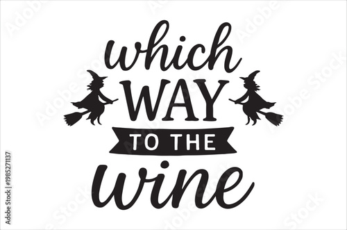 Witches guide the way to wine with a playful halloween message