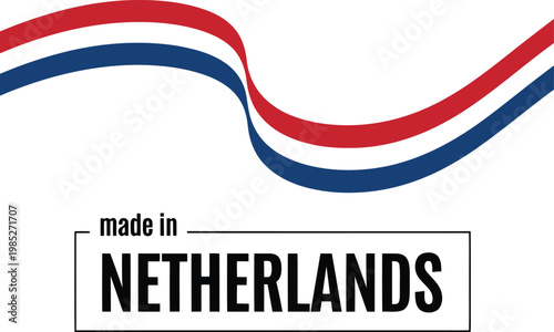 Made in Netherlands label with red white and blue ribbon, product origin indicator