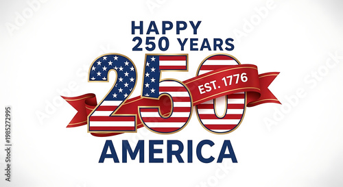 Happy 250 Years America Semiquincentennial Celebration Graphic with US Flag Pattern and Red Ribbon Banner