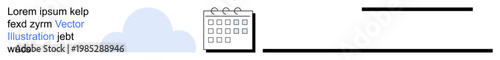 Scheduling apps, project planning, cloud services, digital design, text layouts, minimalism. Cloud and calendar with editable text lines. Scheduling apps and project planning concept