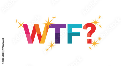 Expressive colorful WTF text with a question mark and golden stars for reactions or social media communication design.