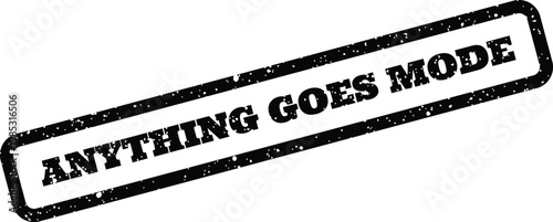 Foto Distressed rubber stamp with Anything Goes Mode text, offering a gritty, authent