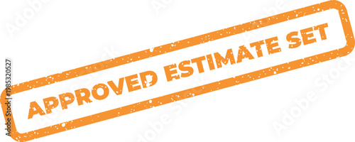 Grunge rubber stamp effect for business document approval, indicating a successfully set estimate or offer