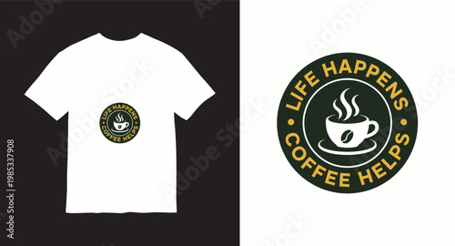 Life happens coffee helps circular logo design with coffee cup and beans.