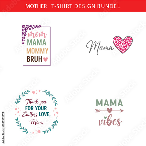 A collection of colorful t shirt designs celebrating mothers and motherhood with various styles