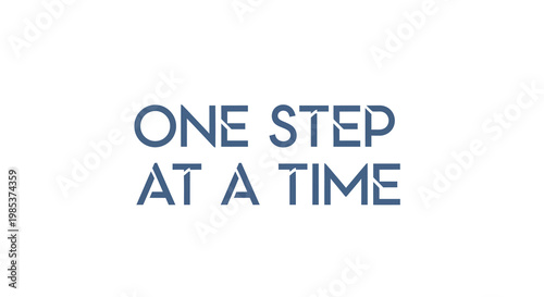 Blue Text "One Step At A Time"