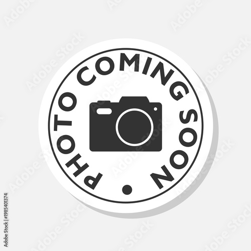 Photo coming soon circle icon sticker isolated on gray background