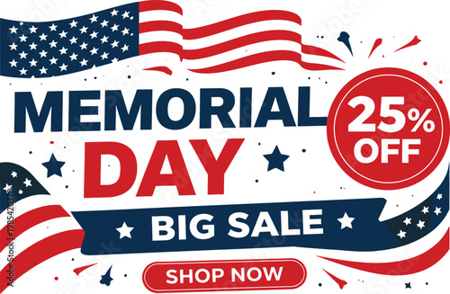 Memorial day big sale - 25% off limited time shop now banner with american flag