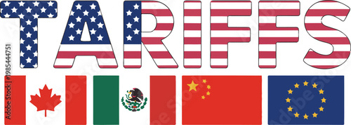 American tariffs word with flags of canada mexico china and europe representing international trade war concept.