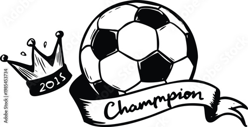 Soccer champion 2015 hand drawn sketch with ball crown and banner for sports victory celebration.