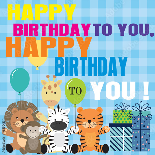Happy birthday card with lion, tiger, lion, zebra, balloons and lettering