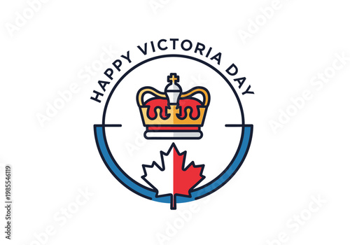 Happy Victoria Day celebration with crown and maple leaf emblem.
