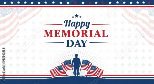 Happy Memorial Day graphic with silhouette of soldier and American flags representing remembrance and patriotism for US holiday