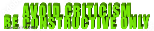 Tableau sur toile Avoid Criticism,Be Constructive Only  , 3d text