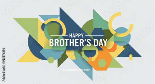 Happy Brothers Day abstract geometric background modern colorful shapes and patterns for greeting card or social media post