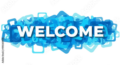 Welcome to a vibrant blue abstract background featuring the word WELCOME in bold white letters, perfect for greeting and invitation designs