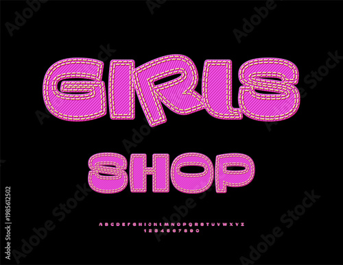 Vector Playful signboard Girls Style. Pink Denim Font. Modern Jeans Alphabet Letters and Numbers set.