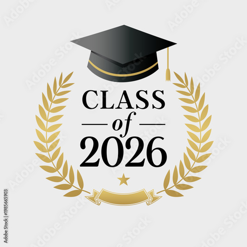 Class of 2026 logo design with a laurel wreath. Congratulation Graduation greeting concept with graduation hat and award branches. Vector illustration