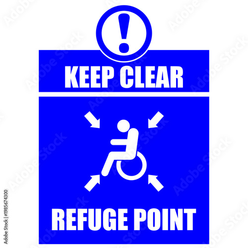 Keep clear, Refuge Point, sign vector