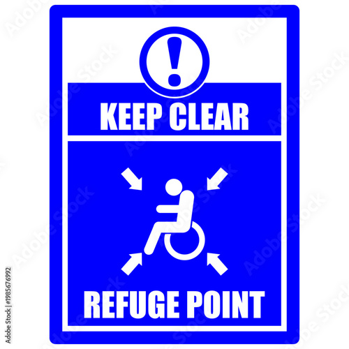 Keep clear, Refuge Point, sign vector
